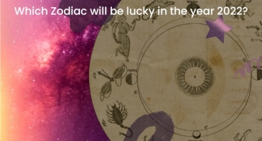 Which Zodiac will be lucky in the year 2022?