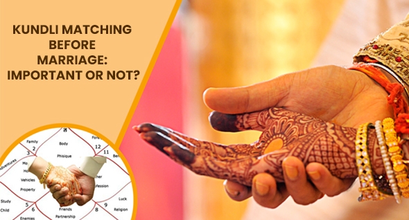 Kundli matching before marriage: important or not?
